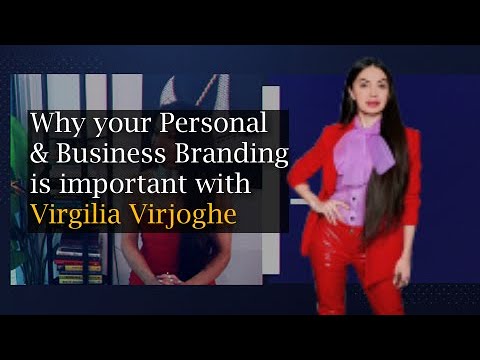 Virgilia Virjoghe shares why your Personal and Business Branding is Important | The E Formula [Video]