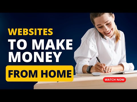 Websites to make money from home with [Video]