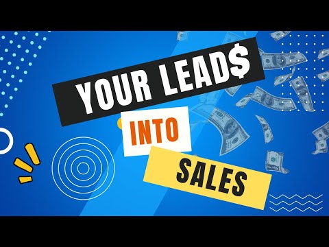 Turn Leads Into Sales [Video]