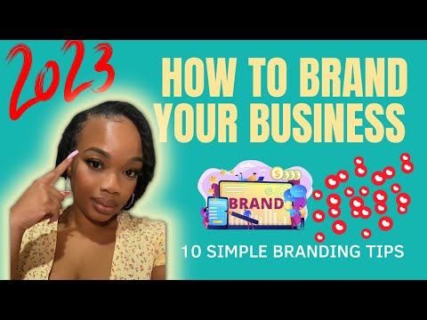 How to Brand Your Business: A Simple Step-By-Step Guide [Video]