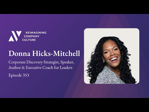 Embracing Innovation w/ Donna Hicks-Mitchell, Corporate Discovery Strategist, Speaker & Exec. Coach [Video]