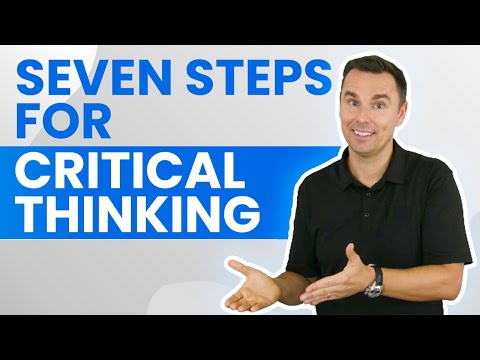7 Steps For Critical Thinking (1-hour class!) [Video]