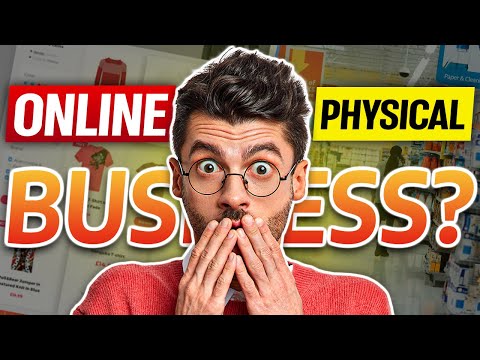 ONLINE VS. PHYSICAL BUSINESS | Which Types of Business Should You Start? [Video]