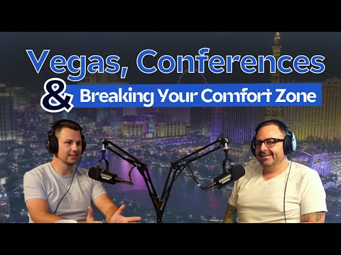 Episode 1: Vegas, Conferences & Breaking Outside Your Comfort Zone [Video]
