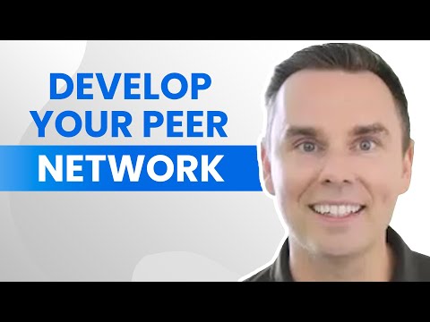 How To Develop Your Peer Network [Video]