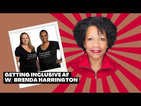 Getting Inclusive AF with Brenda Harrington [Video]