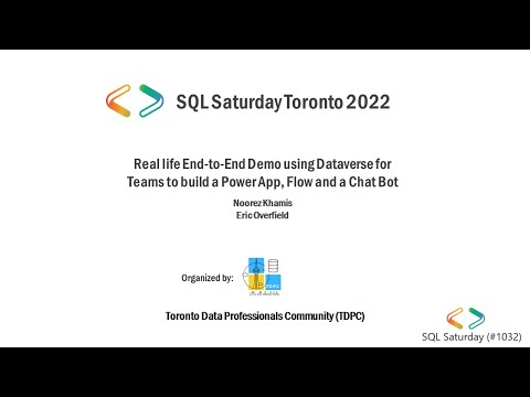 SQL Saturday 2022: Dataverse for Microsoft Teams by Noorez Khamis & Eric Overfield [Video]