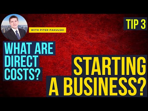 Starting a business? What are direct costs? Here is Tip #3 for you! [Video]