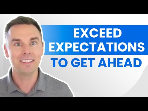 Exceed Expectations to Get Ahead [Video]