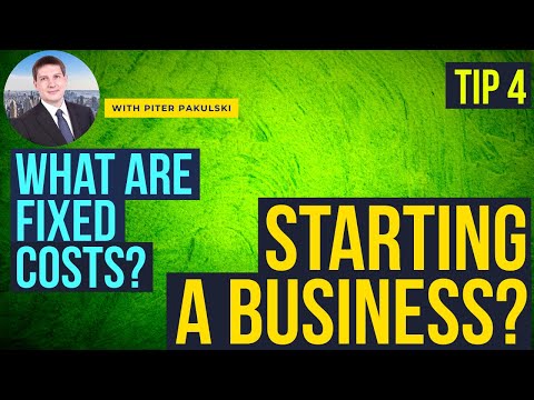 Starting a business? What are fixed costs? Here is Tip #4 for you! [Video]