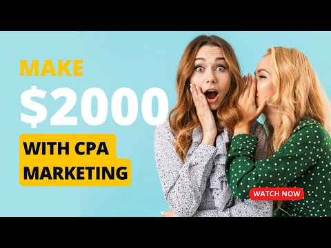 Make $2000 A Month Through CPA Marketing [Video]