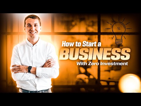 How to Start a Business With Zero Investment [Video]