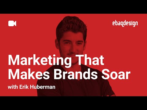 Marketing That Makes Brands Soar with Erik Huberman [Video]