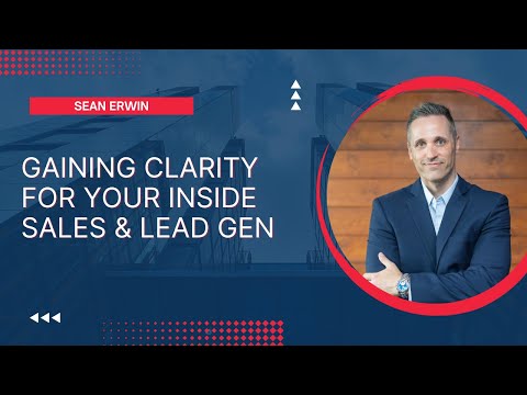 How to gain clarity around inside sales and lead generation [Video]