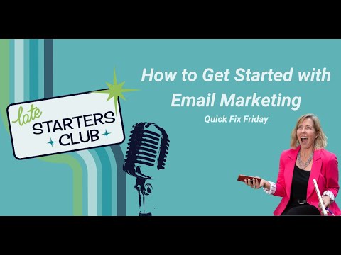 Episode 18: How to Get Started with Email Marketing – Quick Fix Friday [Video]