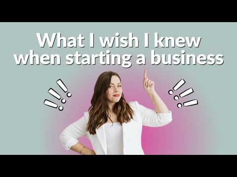 What I wish I knew when starting a business [Video]