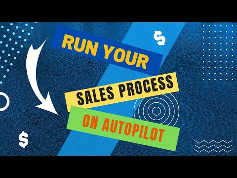 Run Your Sales Process on Autopilot [Video]