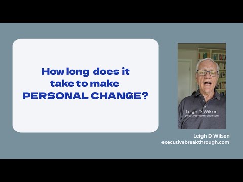 How long does it take to make personal change? [Video]