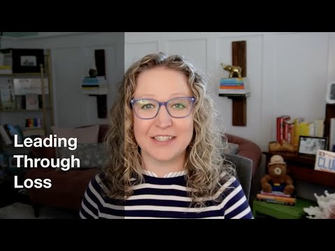 Leading Through Loss [Video]