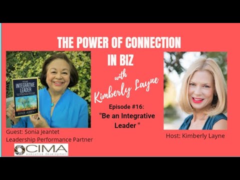 The Power of Connection with Author of the Integrated Leader [Video]