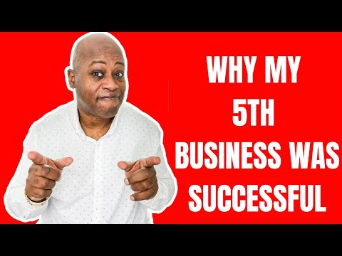 Why My 5th Business Was Successful   how to start a Business [Video]