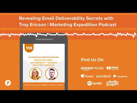 Revealing Email Deliverability Secrets with Troy Ericson | Marketing Expedition Podcast [Video]