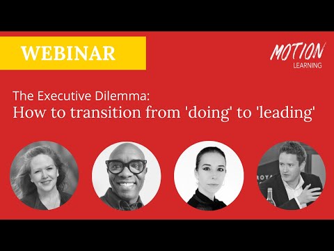 WEBINAR – The Executive Dilemma: How to stop ‘doing’ and start ‘leading’ [Video]