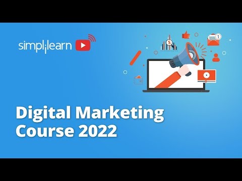 🔥Digital Marketing Full Course 2022 | Digital Marketing Course | Digital Marketing | Simplilearn [Video]