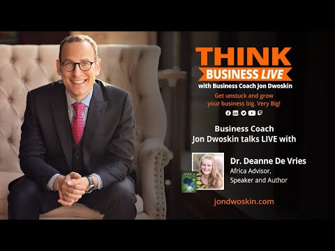 THINK Business LIVE with Dr. Deanne De Vries, an Africa Advisor, Speaker and Author [Video]