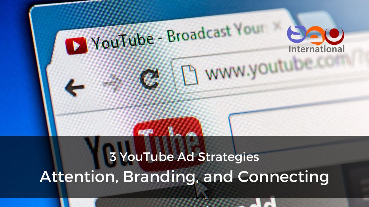 3 YouTube Ads Strategies – Attention, Branding, and Connecting – Dubai, UAE [Video]