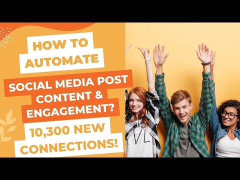 [How To Automate Social Media Posts] Content & Social Media Engagement [Video]