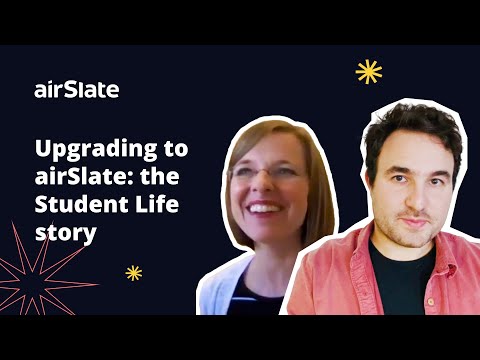 Upgrading to airSlate: the Student Life story [Video]