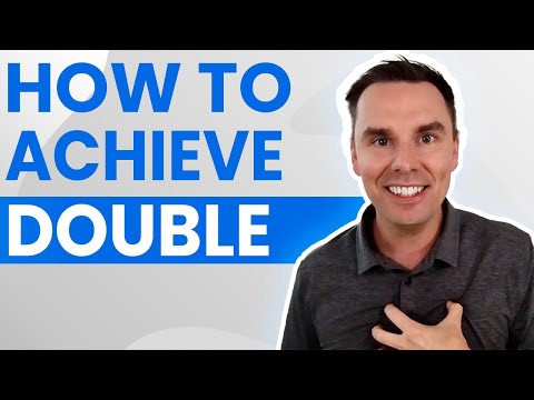 How To Achieve Double [Video]