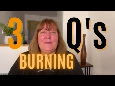 3 Burning Questions I’d Like To Ask You [Video]