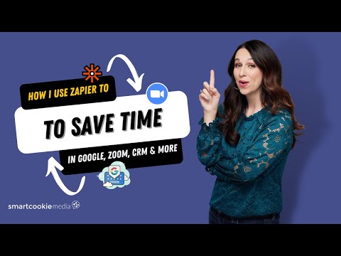 How I Use Zapier to Save Time in Google, Zoom, Active Campaign & More [Video]