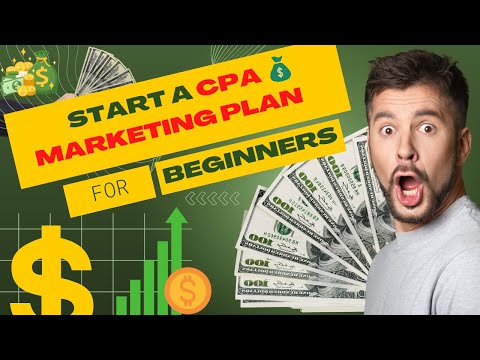 How to Start a CPA Marketing Plan for Beginners? [Video]