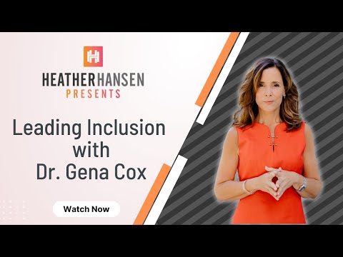 Leading Inclusion with Dr. Gena Cox [Video]