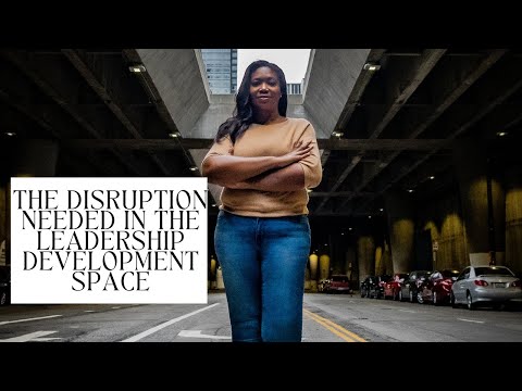 The disruption needed in the leadership development space… [Video]