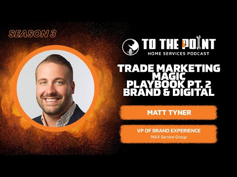 Trade Marketing Magic Playbook Pt 2 – Brand & Digital | Ep. 149 w/ Matt Tyner [Video]