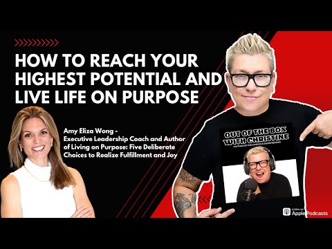 How To Live A Life On Purpose | Executive Coach Amy Eliza Wong [Video]