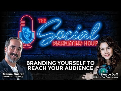 How to Brand Yourself Using Social Media: The Social Marketing Hour with Denice Duff [Video]