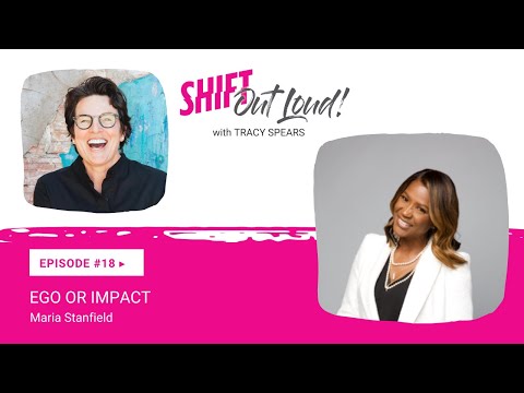 Ego or Impact on Shift Out Loud with Tracy Spears [Video]
