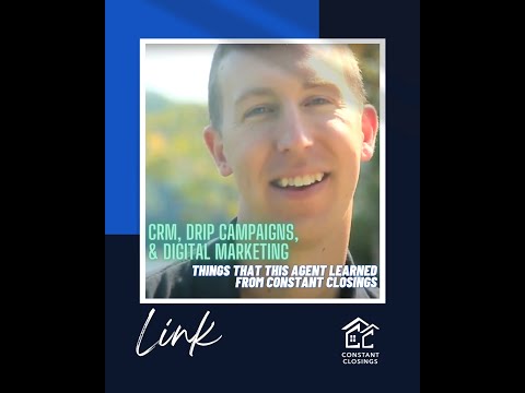 CRM, Drip Campaigns, & Digital Marketing | Things That This Agent Learned from Constant Closings [Video]