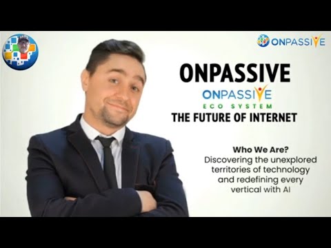 ONPASSIVE❤️OFOUNDERS  Discover the New Eco System of Technology [Video]