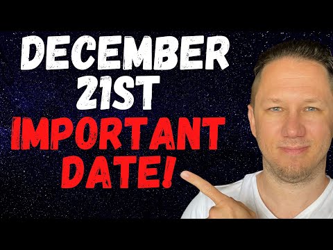 Coming on December 21st – Very Important Date for US [Video]