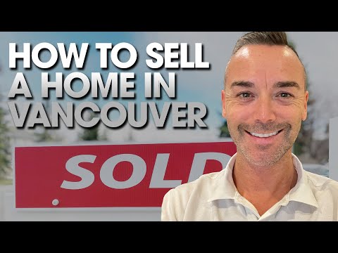 How To Sell A Home In Vancouver & Get The Highest Price [Video]