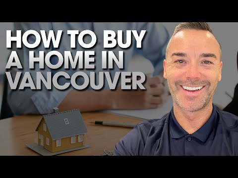 How To Buy A Home In Vancouver [Video]