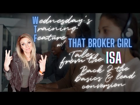 WTF Wednesday: Tales from the ISA: Back 2 the Basics & Lead Conversion [Video]