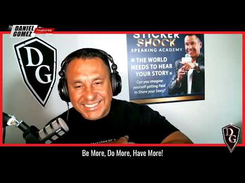 Daniel Gomez Inspires Show | Full Episode | Be More, Do More, Have More! [Video]