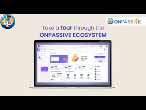 ONPASSIVE❤️OFOUNDERS  Touring the ONPASSIVE Eco System [Video]